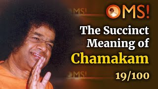 The Succinct Meaning of Chamakam | OMS Episode - 19/100