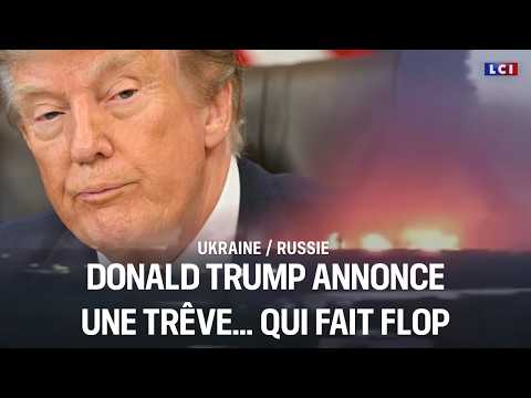 Ukraine/Russia: Donald Trump announces a truce... that falls flat｜LCI