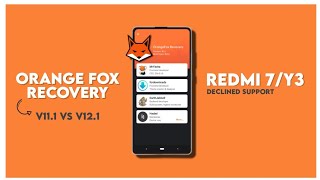 Orange Fox Recovery Android 12 For Redmi 7/Y3 | Next Update | Fix Encryption