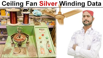 Aluminum Wire Winding Data | 36 Slot Ceiling Fan Silver Winding Data Calculation In Urdu Hindi