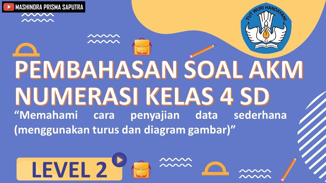 Pembahasan Soal Akm Numerasi Kelas 4 Sd Memahami Cara Penyajian Data Sederhana Youtube