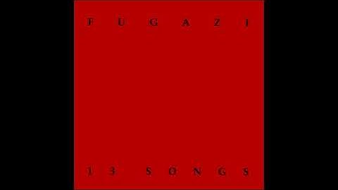 Thumbnail of Fugazi - 13 Songs (Full Album)
