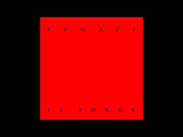 Fugazi - 13 Songs (Full Album) class=