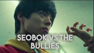 Seobok | Bullies vs Seobok