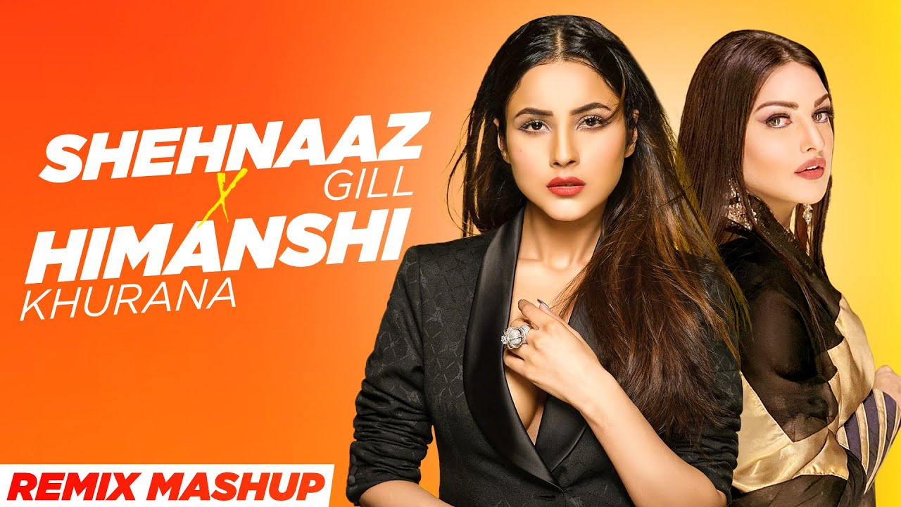 Shehnaaz Gill X Himanshi Khurana (Remix Mashup) | Latest Punjabi Songs 2023 | Speed