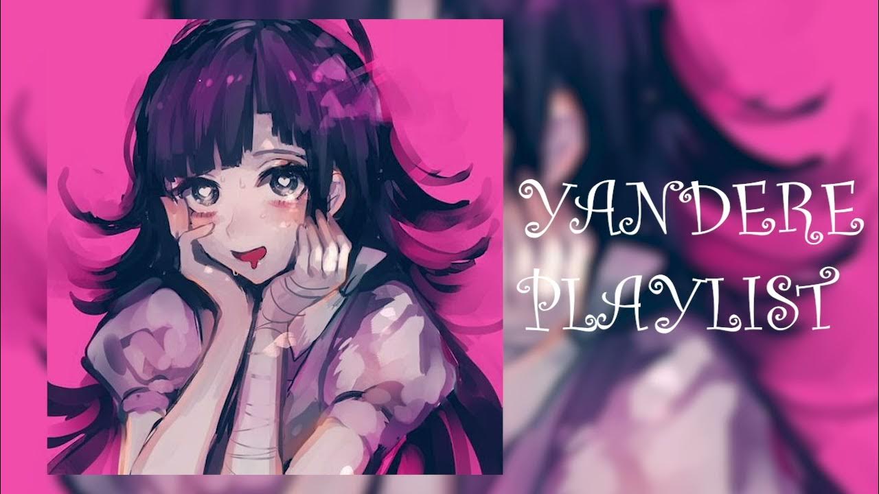 [obsessive/yandere playlist ] songs that make you feel like a yandere