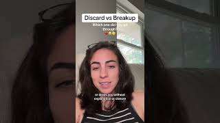 When it ended, was it a breakup or a discard? The difference changes everything, sometimes it’s not