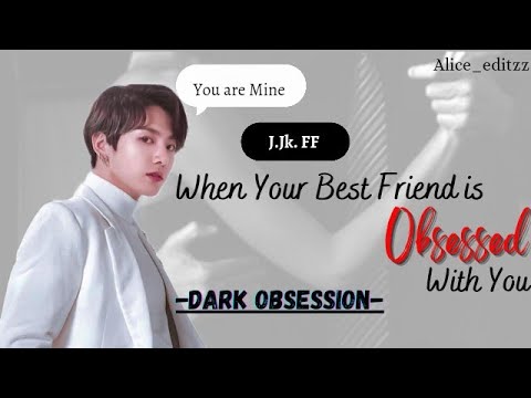 -Dark Obsession-||When Your Best Friend is Obsessed With You || 2/? #viral #fypシ #jungkook #ff