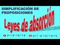 leyes de absorcion logica proposicional -  leyes logicas simplificacion de proposiciones profeguille