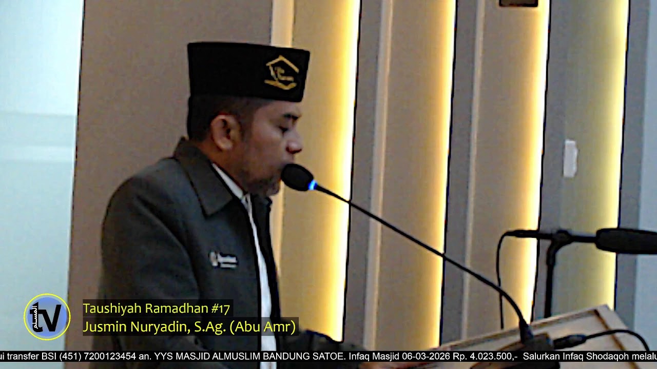 Taushiyah Ramadhan #17  |  Jusmin Nuryadin, S.Ag. (Abu Amr)
