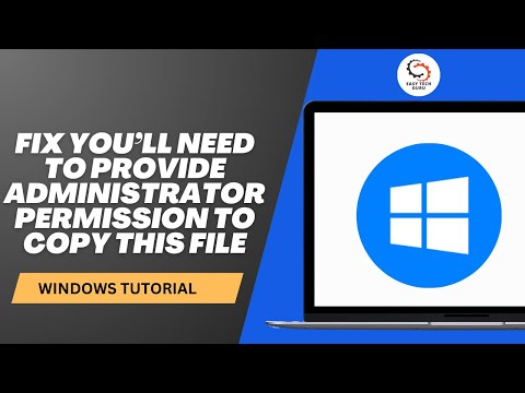 How To Fix You’ll Need to Provide Administrator Permission to Copy This File or Folder?