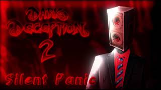 Dark Deception 2 - Silent Panic