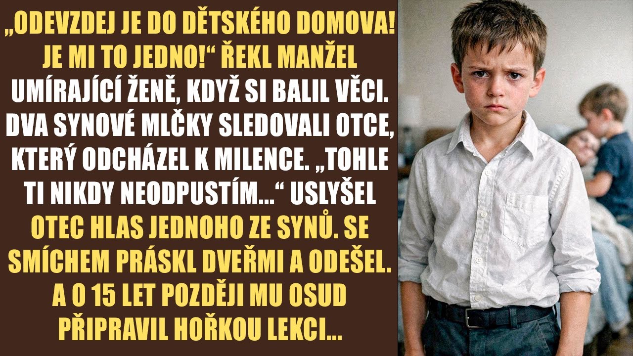 „Odevzdej je do dětského domova! Je mi to jedno!“ řekl manžel umírající ženě, když si balil věci...