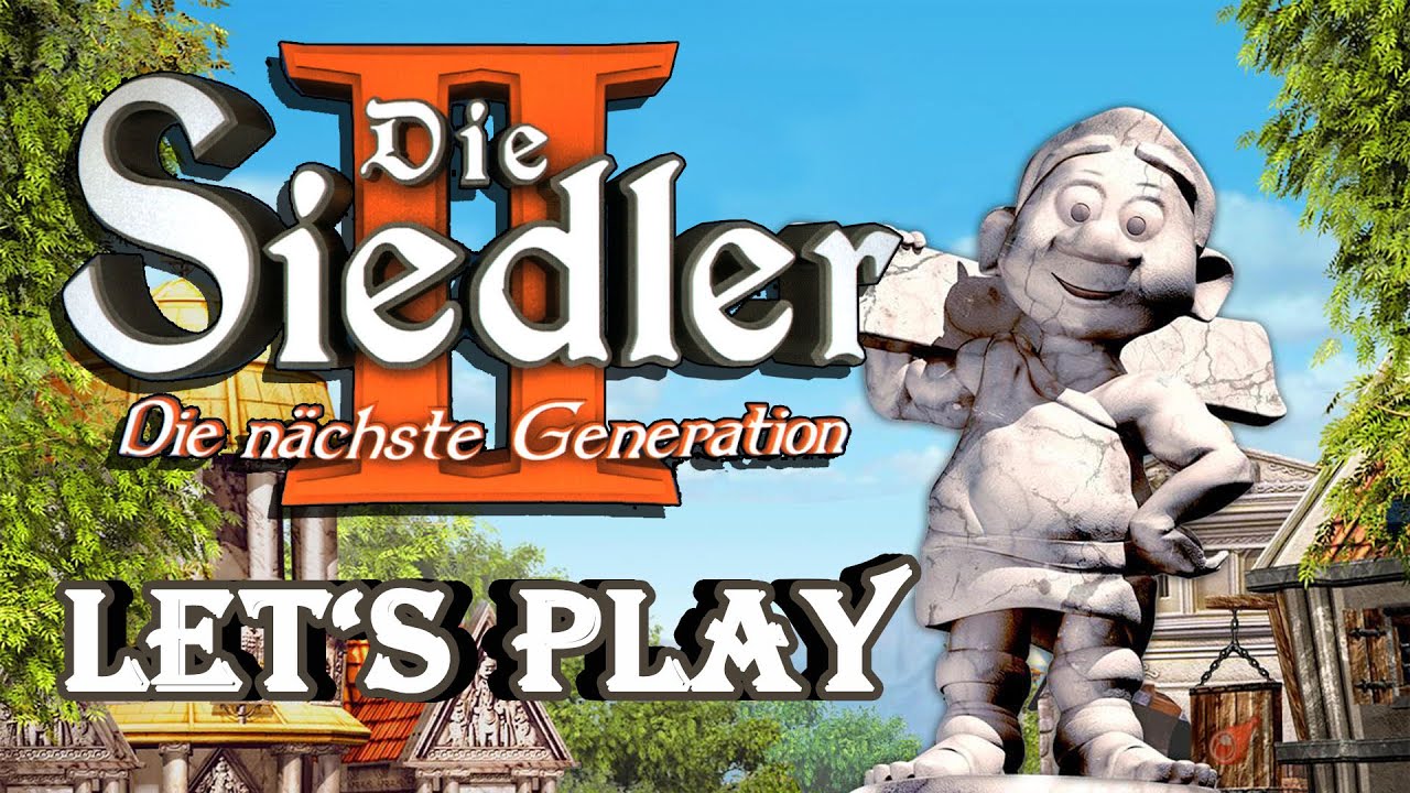 DIE SIEDLER 2 - DIE NÄCHSTE GENERATION [60fps] #001 - Der zweite