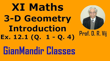 XI Maths | Three Dimensional Geometry | Introduction | Ex. 12.1 (Q.  1 to Q. 4) by Mohit Sir