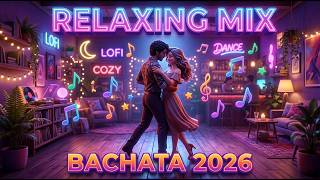 Chill Bachata Mix 2026 🌴 Relaxing Latin Music for Work &amp; Study