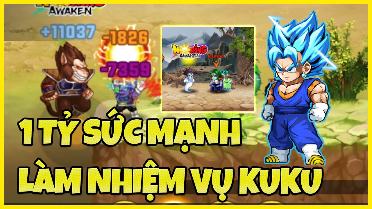 NGỌC RỒNG AWAKEN  - GÀ BLUE 1 TỶ SỨC MẠNH LÀM NHIỆM KUKU, MẬP ĐẦU ĐINH, RAMBO CỰC DỄ KHÔNG CẦN ITEM