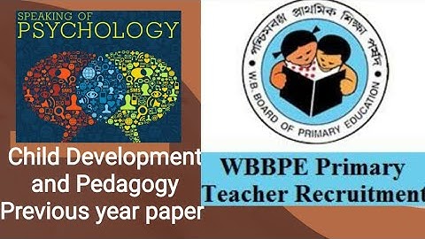 West Bengal PRIMARY TET previous year paper Child Development and Pedagogy