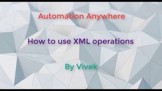 Automation Anywhere XML