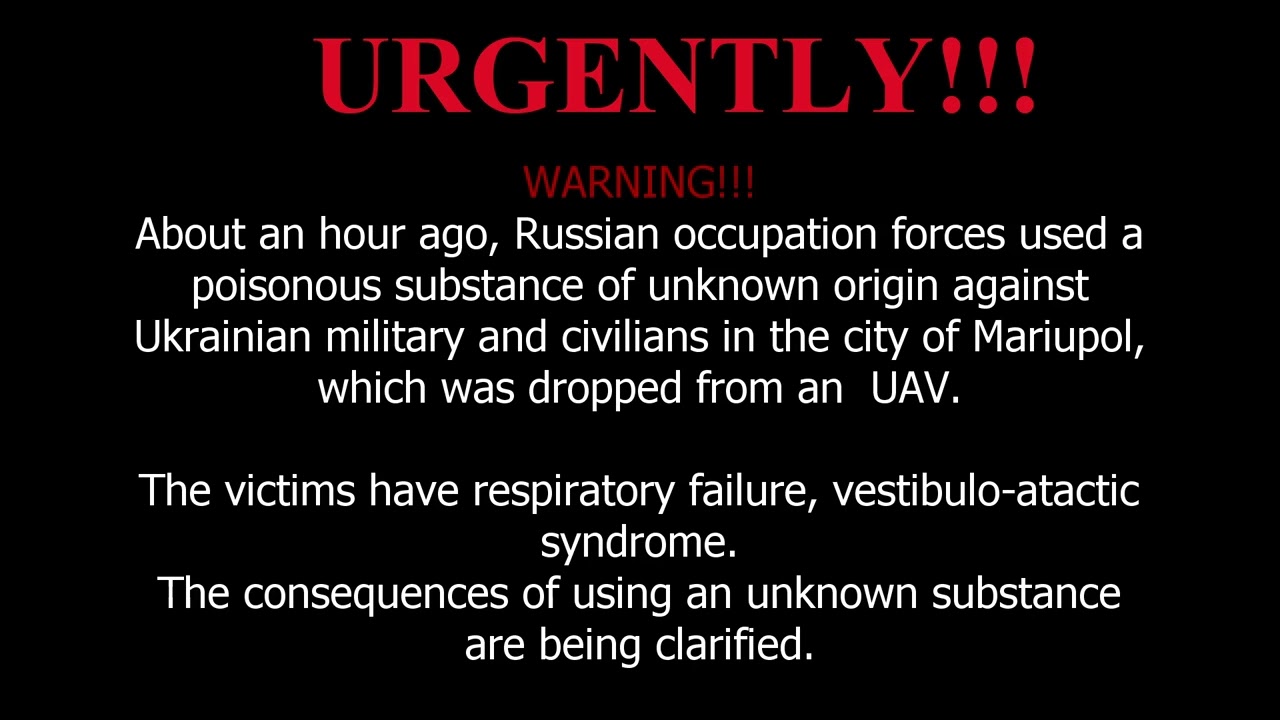WARNING!!! Russian occupation forces used a poisonous substance!