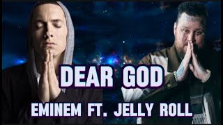 Eminem Ft. Jelly Roll - Dear God (Eminem Song Lyrics 2024)