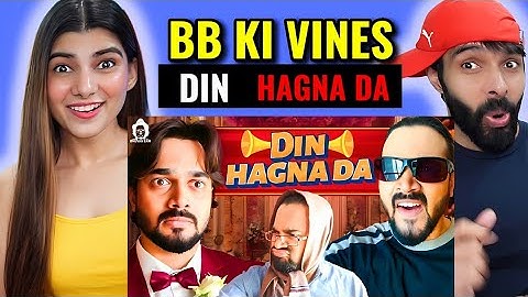 BB Ki Vines- | Din Hagna Da  Reaction | Deepak Ahlawat