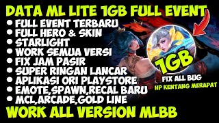 UPDATE🔥! Data MLBB Lite 1Gb Full Fitur Patch Hirara | ML Lite Patch Terbaru