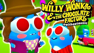 🍫 Willy WONKA 🍭 Charlie and the Chocolate Factory (#WITHOUTMUSIC parody) by The Moonies