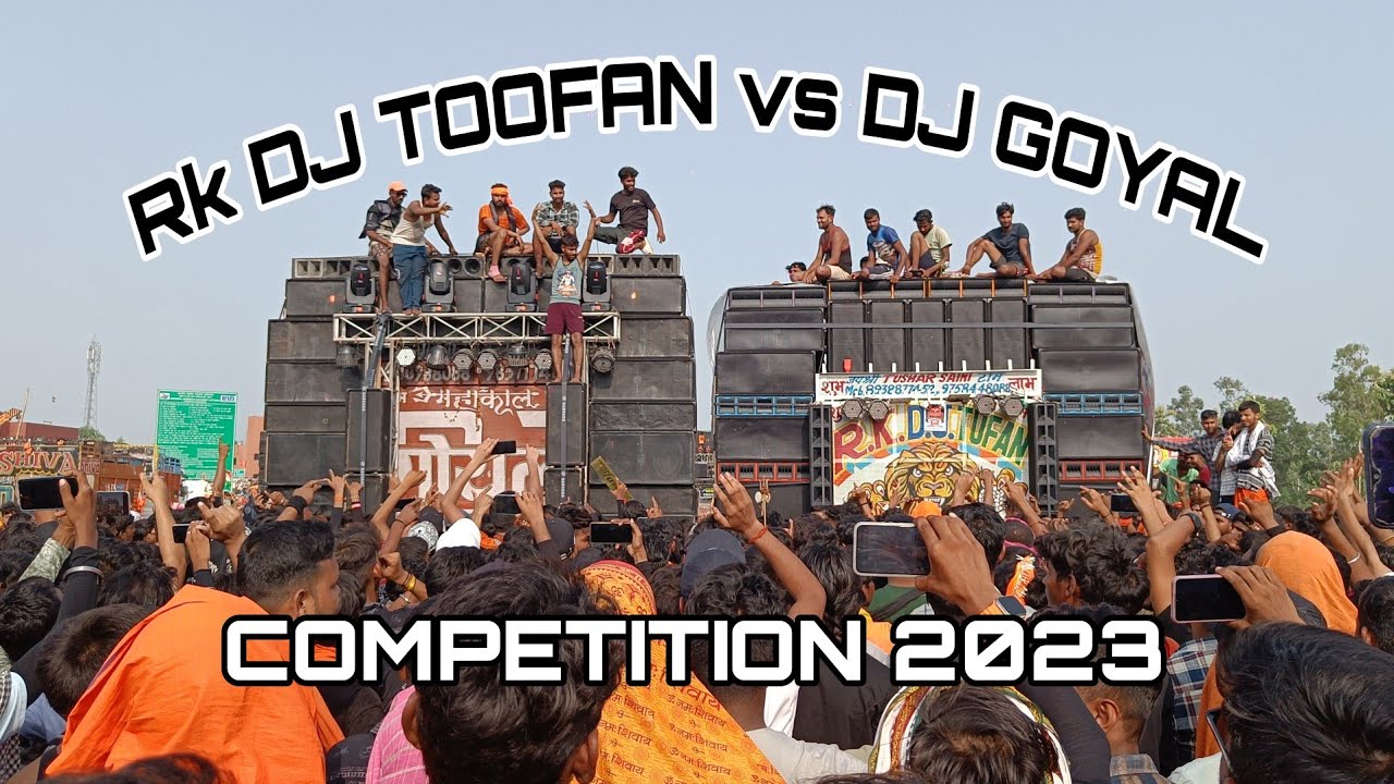 RK DJ TOOFAN vs DJ GOYAL FULL COMPETITION 2023 || kawad Yatra 2023 | MORADABAD 2023