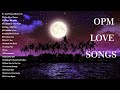 OPM Classics Medley | Relaxing Beautiful Love Songs 80&#39;s 90&#39;s - BEAUTIFUL OPM LOVE SONGS OF ALL TIME