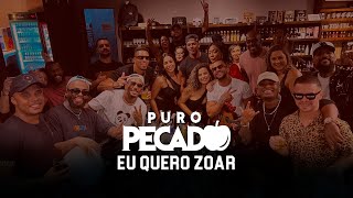 Eu Quero Zoar Puro Pecado Videoclipe