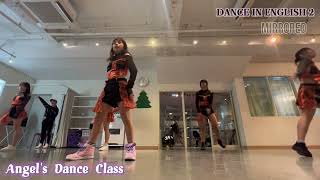 [Dance In English 2] Taki Taki/Abusadamente/Rave De Favela Mix | Angel’s Dance Class