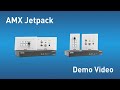 AMX | Jetpack Product Demo