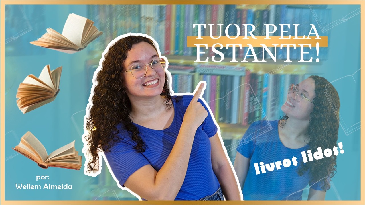 Tuor pela minha estante: livros lidos!