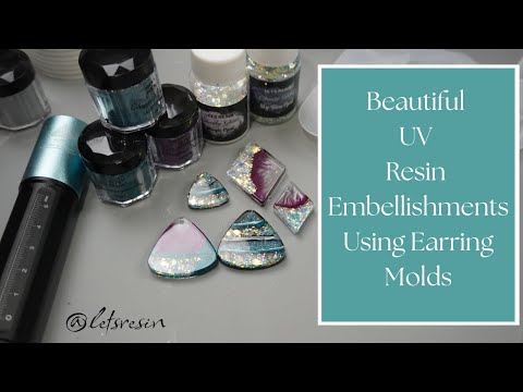 Beautiful UV Resin Embellishments Using Earring Molds