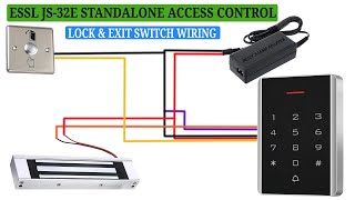Essl JS32E Standalone Access control Power supply, EM Lock & Exit switch Wiring connection