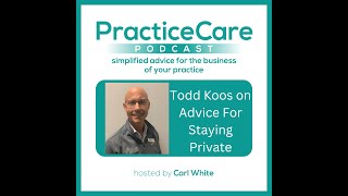 Todd Koos on Advice for Staying Private