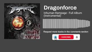 DragonForce - Inhuman Rampage - Full Album (Instrumental)