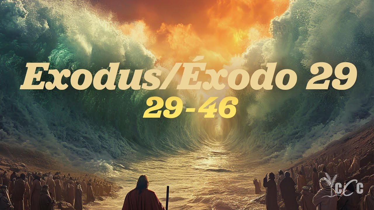 Exodus / Éxodo 29 : 29-46 - YouTube