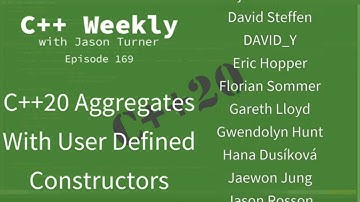C++ Weekly - Ep 169 - C++20 Aggregates With User Defined Constructors