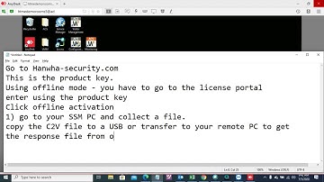 OFFLINE ACTIVATION - Free Viewer License SSM VMS : Activating the SSM V2.10.7 License  July 2020