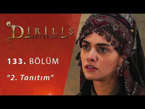 Diriliş Ertuğrul 133. Bölüm 2.Fragmanı