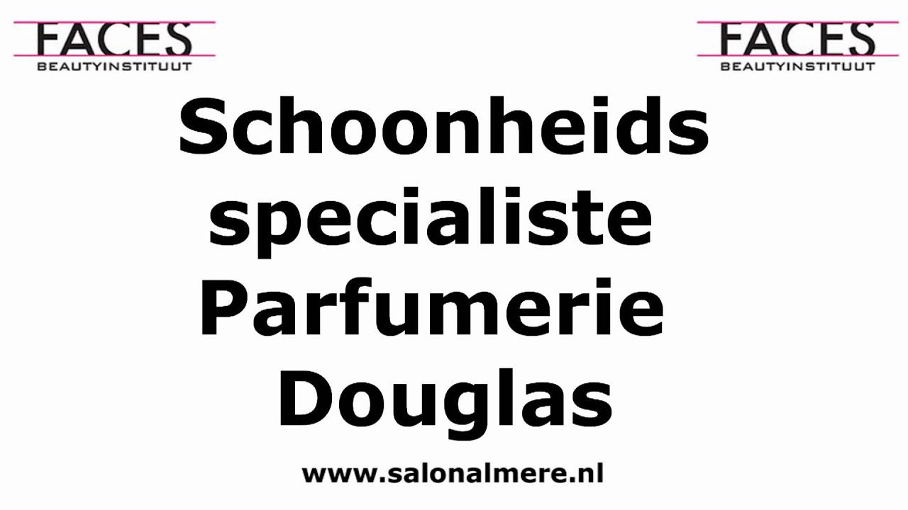Schoonheidsspecialiste Parfumerie Douglas