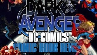 Comic Book Review: Episode #232 - DC Comics