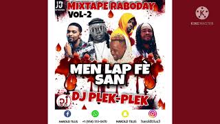 Men Lap Fé San Mixtape Raboday Vol 2 By Dj Plek Plek