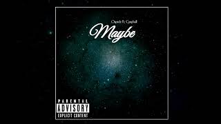 Maybe Gaby X Ebo Ospride Ft. Cynphull