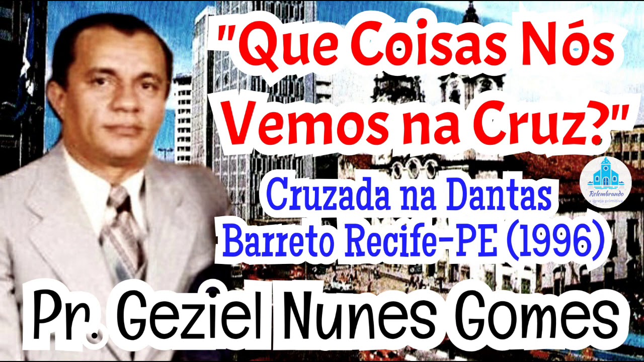 Pastor Geziel Gomes - Começando por Jerusalém 