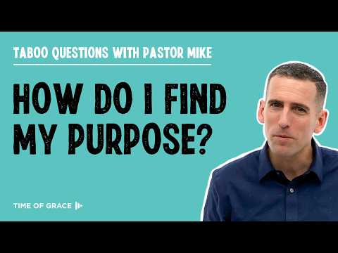 How Do I Find My Purpose?