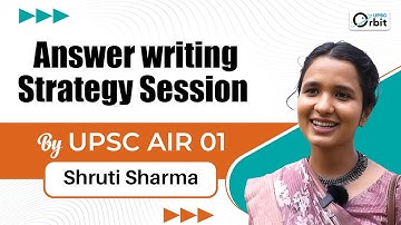 Answer writing Strategy Session by UPSC AIR 01 Shruti Sharma | How to Prepare for UPSC Mains?