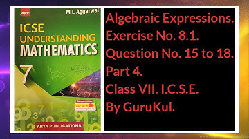 #AlgebraicExpressions | Ex 8.1 Part 4 Class 7 | M L Aggarwal ICSE UNDERSTANDING MATHEMATICS |